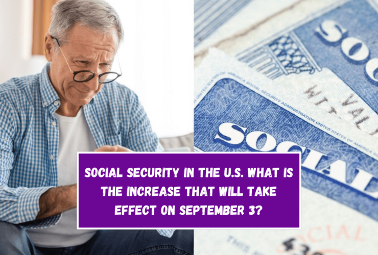 Social Security in the U.S. What is the increase that will take effect on September 3?