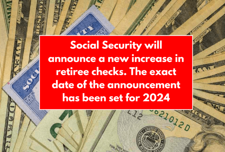 Social Security will announce a new increase in retiree checks. The exact date of the announcement has been set for 2024