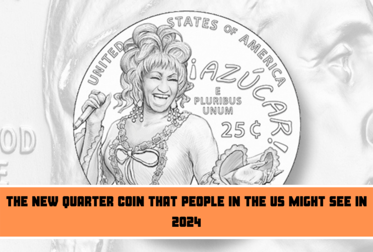 The new quarter coin that people in the US might see in 2024