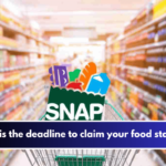 This is the deadline to claim your food stamps