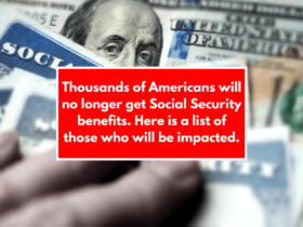 Thousands of Americans will no longer get Social Security benefits. Here is a list of those who will be impacted.