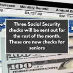 Three Social Security checks will be sent out for the rest of the month. These are new checks for seniors