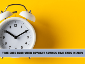 Time goes back when Daylight Savings Time ends in 2024