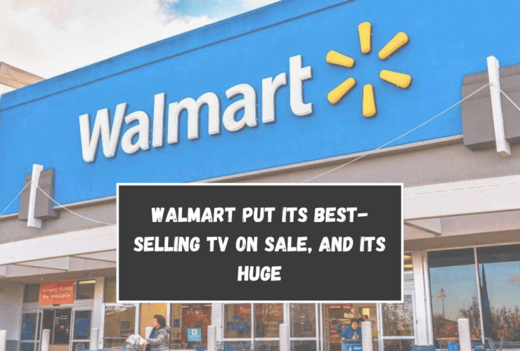 Walmart put its best-selling TV on sale, and its huge