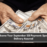 Welcome Your September SSI Payment: Speedy Delivery Assured