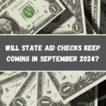 Will state aid checks keep coming in September 2024