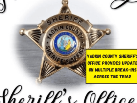 Yadkin County Sheriff's Office provides update on multiple break-ins across the Triad