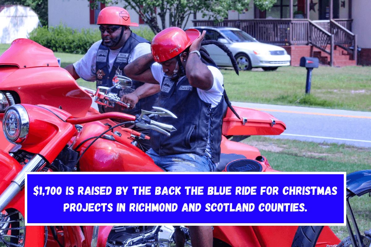 $1,700 is raised by the Back the Blue ride for Christmas projects in Richmond and Scotland counties.