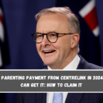 $1800 Parenting Payment from Centrelink in 2024 Who Can Get It How To Claim It