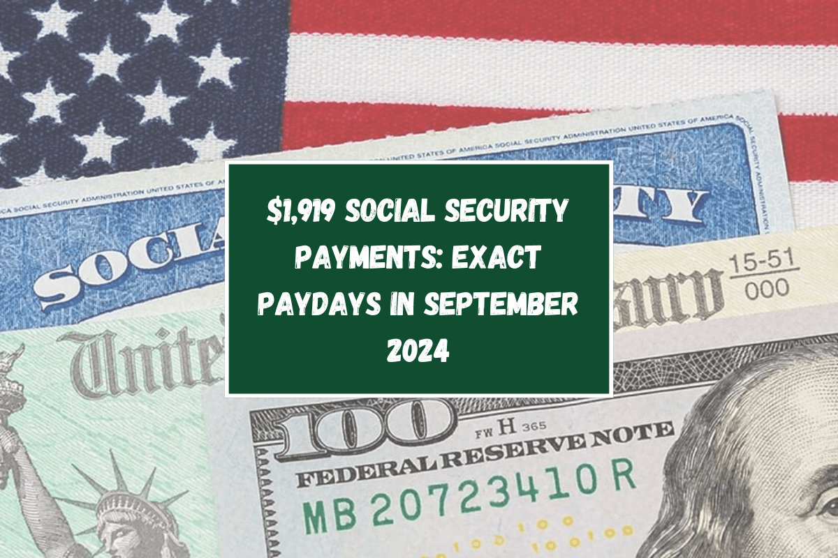 $1,919 Social Security payments: Exact paydays in September 2024