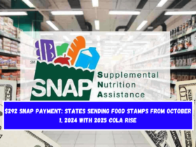 $292 SNAP payment States sending Food Stamps from October 1, 2024 with 2025 COLA rise