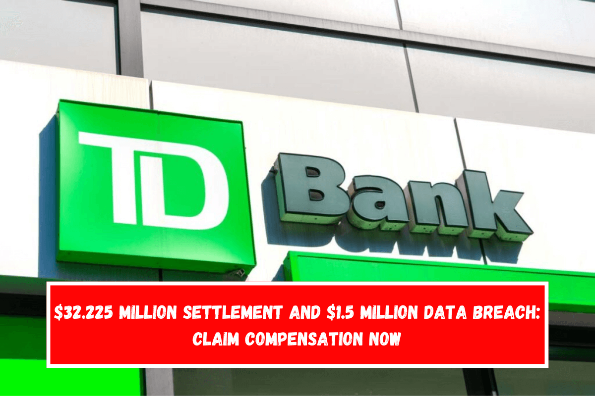 $32.225 Million Settlement and $1.5 Million Data Breach Claim Compensation Now