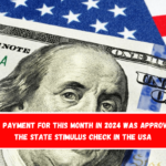 $3,200 payment for this month in 2024 was approved by the State Stimulus Check in the USA