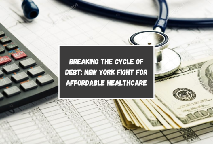 Breaking the Cycle of Debt: New York Fight for Affordable Healthcare