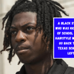 A Black student who was kicked out of school for his hairstyle wants to go back to the Texas school he left