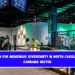 A Win for Indigenous Sovereignty in North Carolina's Cannabis Sector