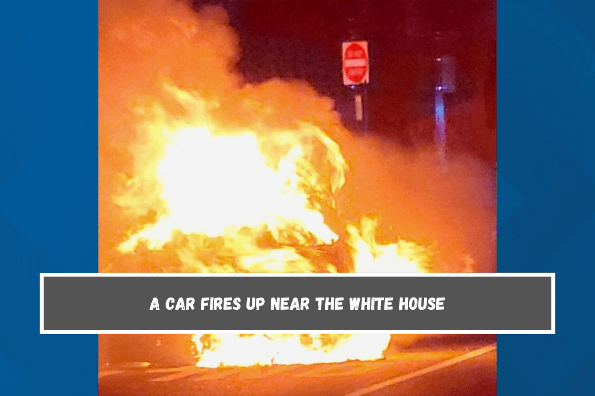 A car fires up near the White House