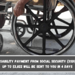 A disability payment from Social Security (SSDI) of up to $3,822 will be sent to you in 4 days