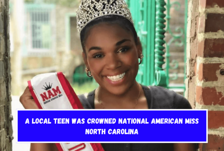 A local teen was crowned National American Miss North Carolina