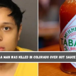 A man was killed in Colorado over hot sauce