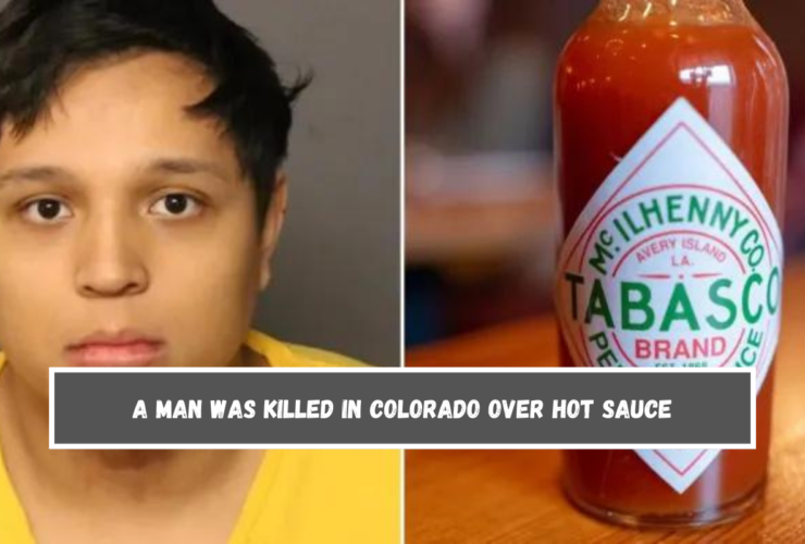 A man was killed in Colorado over hot sauce