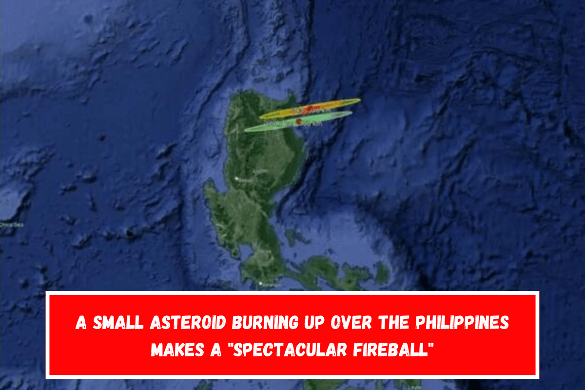 A small asteroid burning up over the Philippines makes a spectacular fireball