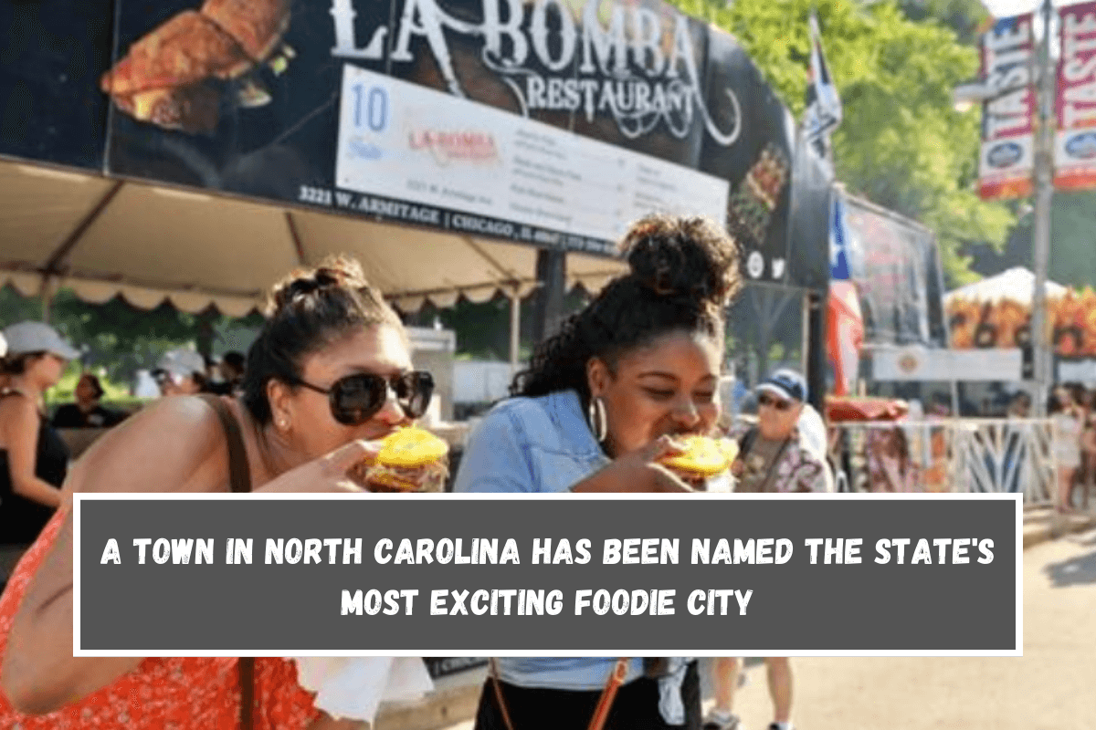 A town in North Carolina has been named the state's most exciting foodie city