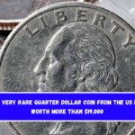 A very rare quarter dollar coin from the US is worth more than $19,000