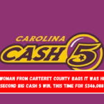 A woman from Carteret County bags It was her second big Cash 5 win, this time for $346,088