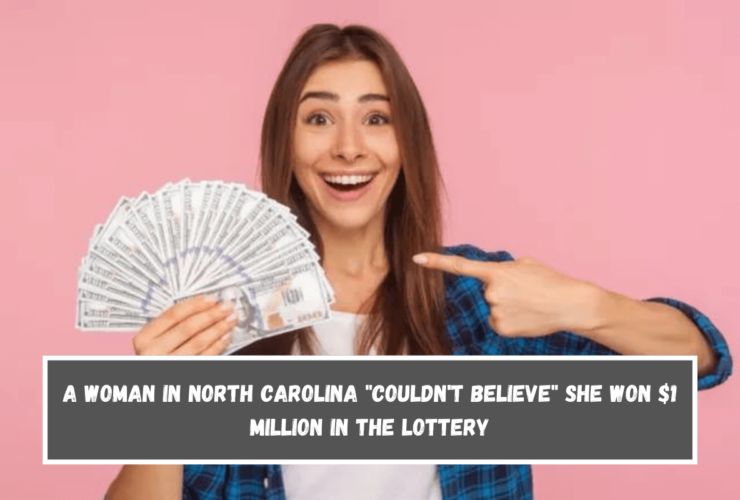 A woman in North Carolina couldn't believe she won $1 million in the lottery