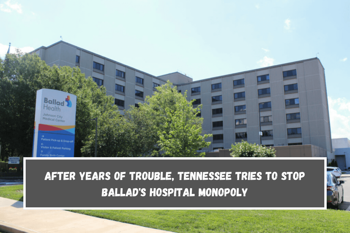 After years of trouble, Tennessee tries to stop Ballad's hospital monopoly