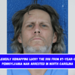 Allegedly kidnapping Lucky the dog from 87-year-old Pennsylvania man arrested in North Carolina