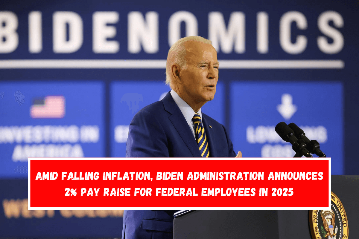 Amid Falling Inflation, Biden Administration Announces 2% Pay Raise for Federal Employees in 2025