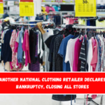 Another national clothing retailer declares bankruptcy, closing all stores