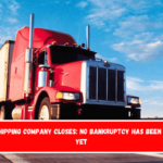 Big shipping company closes no bankruptcy has been filed yet