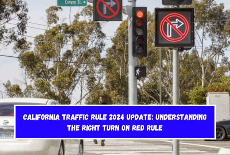 California Traffic Rule 2024 Update Understanding the Right Turn on Red Rule