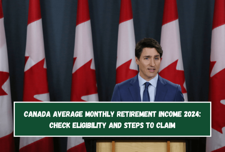 Canada Average Monthly Retirement Income 2024: Check Eligibility And Steps To Claim