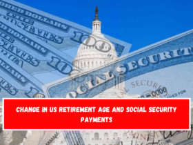 Change in US Retirement Age and Social Security Payments