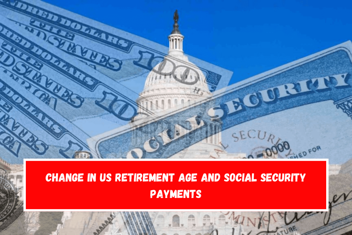 Change in US Retirement Age and Social Security Payments