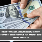 Check your bank account Social Security payments begin tomorrow for anybody born before this year