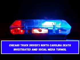 Chicago Truck Driver's North Carolina Death Investigated Amid Social Media Turmoil