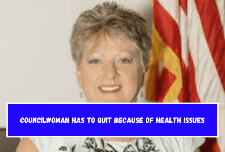 Councilwoman has to quit because of health issues