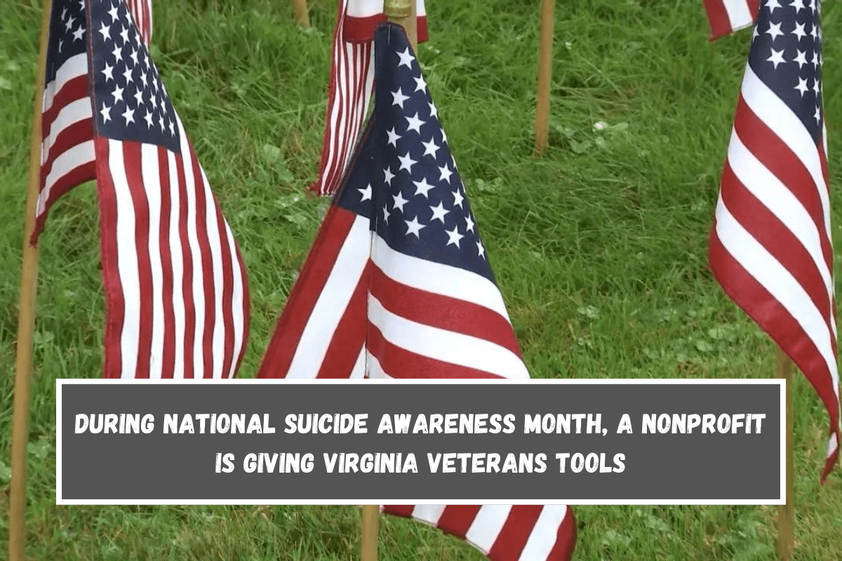 During National Suicide Awareness Month, a nonprofit is giving Virginia Veterans tools