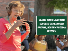 Elaine Marshall: With success came bigger dreams, North Carolina history