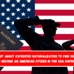 Find out about expedited naturalization to find out how to become an American citizen in the USA rapidly