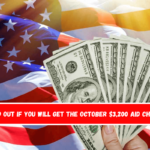 Find out if you will get the October $3,200 aid check