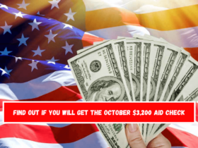 Find out if you will get the October $3,200 aid check