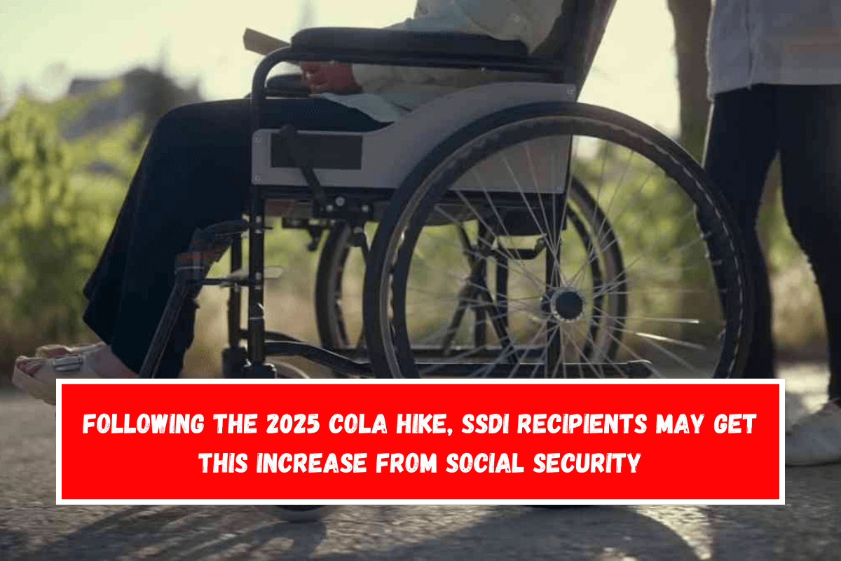 Following the 2025 COLA hike, SSDI recipients may get this increase from Social Security