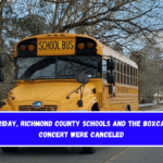 Friday, Richmond County schools and the Boxcar Concert were canceled