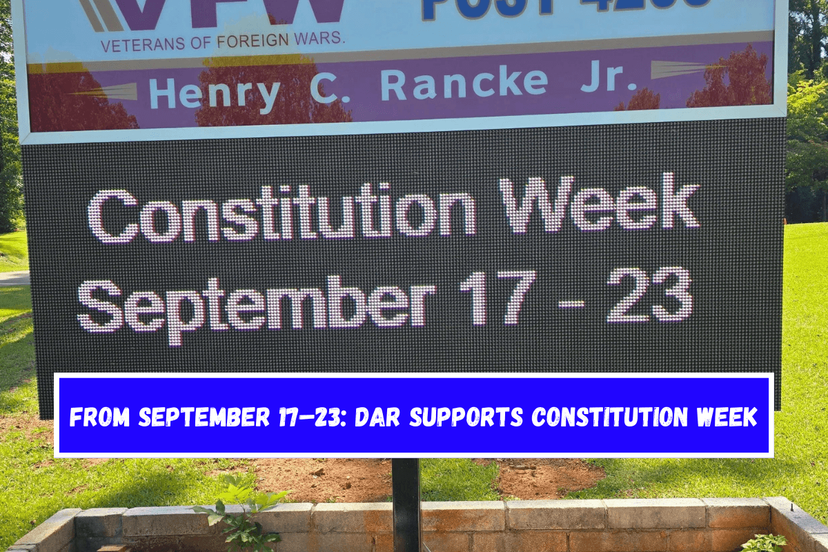 From September 17–23 DAR supports Constitution Week